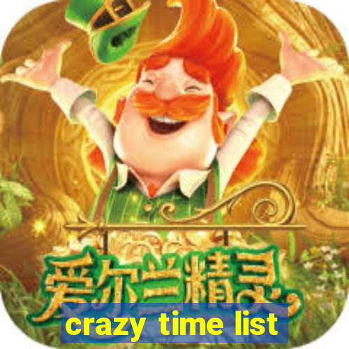 crazy time list